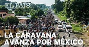 La caravana de migrantes centroamericanos avanza por México