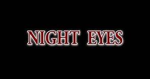 NIGHT EYES Trailer
