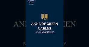 Plot summary of Anne of Green Gables by L.M. Montgomery