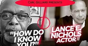 EP 1 HOW DO I KNOW YOU? With Brilliant Character Actor, LANCE E NICHOLS.