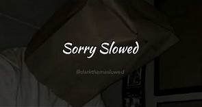 Justin Bieber - Sorry (Slowed+Reverb)