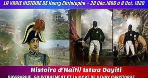 Henry Christophe 1er Président d'Haïti - Biographie, Gouvernement et sa Mort - Histoire d'Haïti