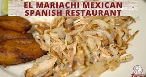 El Mariachi Mexican Spanish Restaurant | Check, Please! South Florida