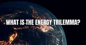 What is the Energy Trilemma?