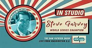 Steve Garvey Talks Hall of Fame, Pete Rose & More with Dan Patrick | Full Interview | 7/16/18
