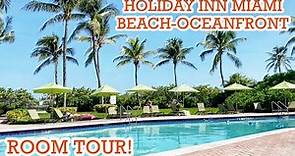 Holiday Inn Miami Beach-Oceanfront Hotel & Room Tour ~ Nice Hotel in Miami By The Beach