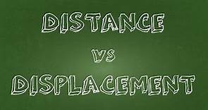 Distance and Displacement: what are they and what's the difference