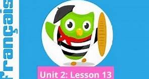 Duolingo French Unit 2: Lesson 13 Let's Learn French Together!