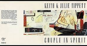Keith & Julie Tippett -1988- Couple in Spirit (Side A)
