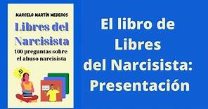 El libro de LIBRES DEL NARCISISTA: Presentación