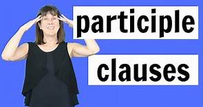 Participle Clauses in English Grammar