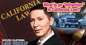 What is an "Infraction" in California law?