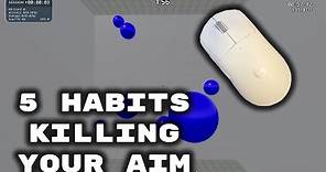 5 Bad Habits YOU Still Have That Kill YOUR Aim | Aim Basics #19