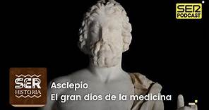 SER Historia | Asclepio, el gran dios de la medicina
