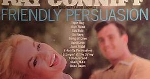 Ray Conniff His Orchestra And Chorus - Friendly Persuasion