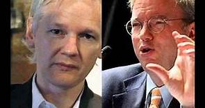 When Google Met Wikileaks: Secret meeting between Julian Assange and Google CEO Eric Schmidt