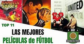 🎬 Las 11 Mejores PELÍCULAS de Fútbol ⚽ de la historia del CINE