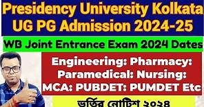 Presidency University Kolkata UG PG Admission 2024: WBJEE:JEPAS:Nursing:MCA: WB UG PG Admission 2024