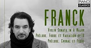 Franck: Violin Sonata for Piano and Preludes