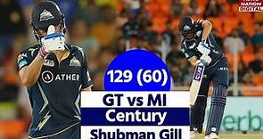 Shubman Gill Century Today: Shubman Gill Orange Cap Winnner | Shubman Gill ipl 100 Highlights