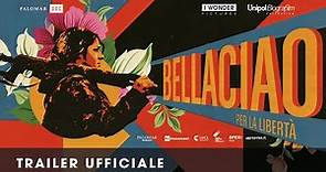 BELLA CIAO – PER LA LIBERTÀ | Trailer Ufficiale HD