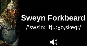 🇩🇰 How to pronounce Sweyn Forkbeard