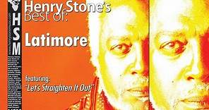 Latimore - "Let's Straighten It Out" from the new Best Of Latimore CD