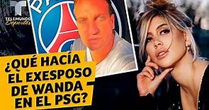 ¿Qué hacía el exesposo de Wanda Nara en el PSG? | Telemundo Deportes