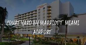 Courtyard by Marriott Miami Airport Review - Miami , United States of America