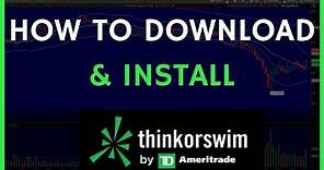 ThinkorSwim TD Ameritrade Tutorial: How to Download ThinkorSwim for the First Time