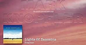 Mark Knopfler - Lights Of Taormina (The Studio Albums 2009 – 2018)