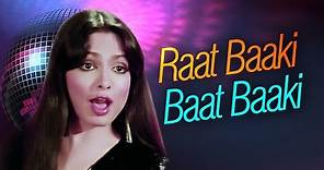 Raat Baaki Baat Baaki - Parveen Babi - Amitabh Bachchan - Shashi Kapoor - Namak Halal