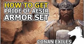 How to get Pride of Aesir Armor Set | CONAN EXILES