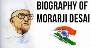 Biography of Morarji Desai, 4th Prime Minister of India, Bharat Ratna & Nishan e Pakistan laureate