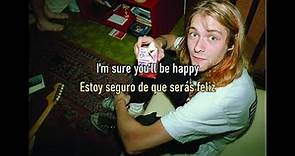Kurt Cobain - Sappy (Sub Español/English) Lyrics/Letra
