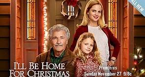 Preview - I'll Be Home for Christmas - Starring James Brolin, Mena Suvari and Giselle Eisenberg