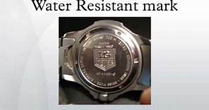 Water Resistant mark