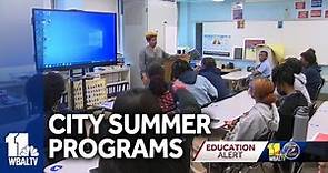 Baltimore City Public Schools ready to provide summer youth program