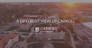 A Different View of Carroll University