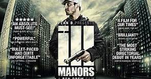 ILL MANORS (BRITISH CRIME THRILLER ) 2012 FULL MOVIE