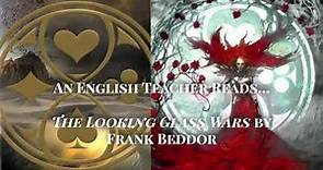 An English Teacher Reads The Looking Glass Wars by Frank Beddor (Prologue)