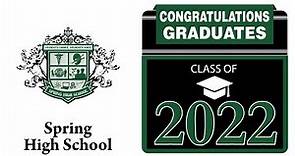 Spring High School Graduation 2022
