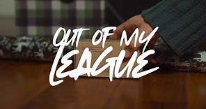 Jfallon - OUT OF MY LEAGUE (Official Music Video)