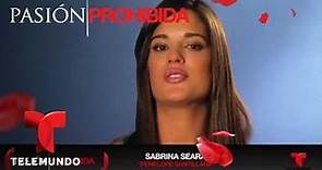 Pasión Prohibida | Sabrina Seara habla de su personaje | Telemundo Novelas