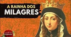 Rainha Santa Isabel de Portugal e o Milagre das Rosas