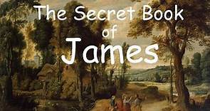 The Secret Book of James the Just of Jerusalem, Brother of Jesus Christ - Nag Hammadi Library
