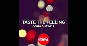 “Taste the Feeling” by Conrad Sewell