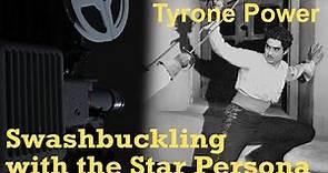 Tyrone Power: Swashbuckling with the Star Persona | A Film Star Biography
