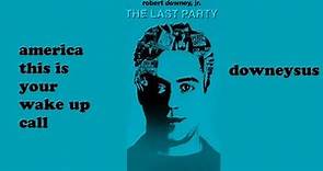 The Last Party - Robert Downey Jr 1993