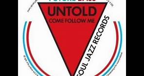 Untold - Come Follow Me